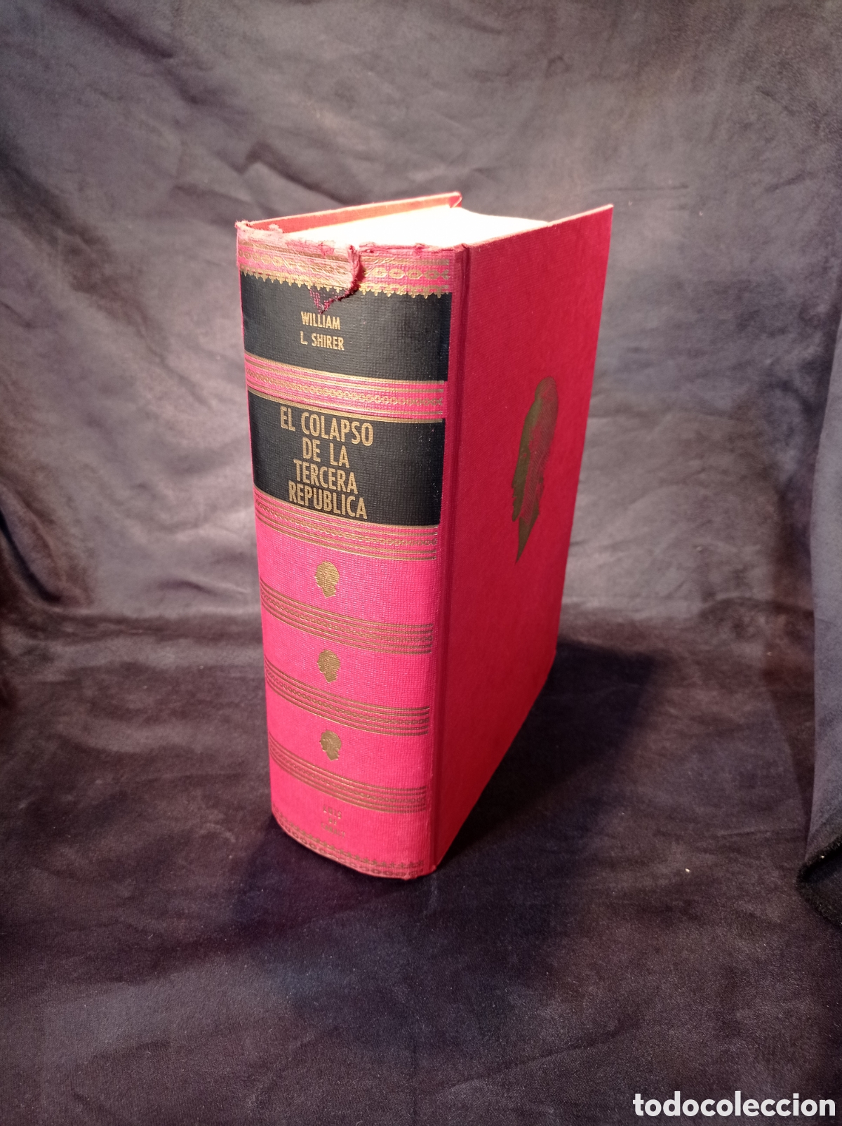 Libros de segunda mano: EL COLAPSO DE LA TERCERA REP&Uacute;BLICA. WILLIAM L. SHIRER - Foto 1