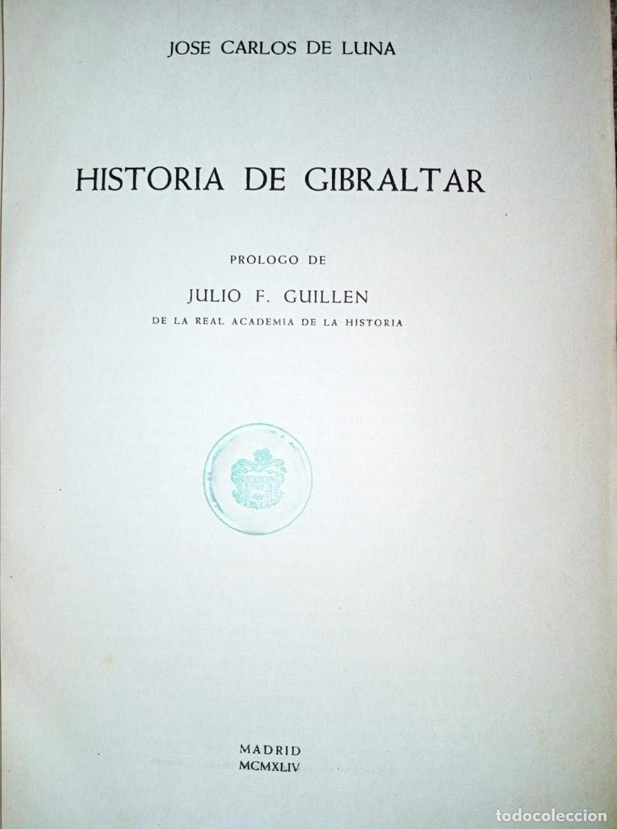 Libros de segunda mano: JOS&Eacute; CARLOS DE LUNA - HISTORIA DE GIBRALTAR - Foto 2
