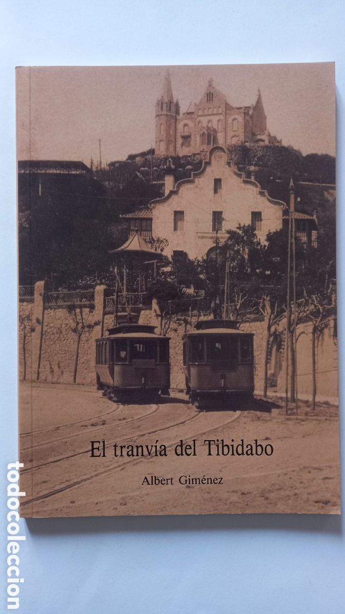 Libros de segunda mano: Libro EL TRANVIA DEL TIBIDABO. Albert Gim&eacute;nez - Foto 1