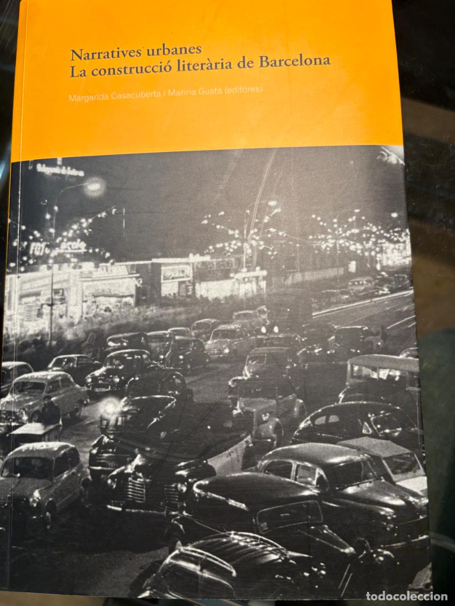 Libros de segunda mano: Narratives urbanes La construcci&oacute; liter&agrave;ria de Barcelona - Foto 1
