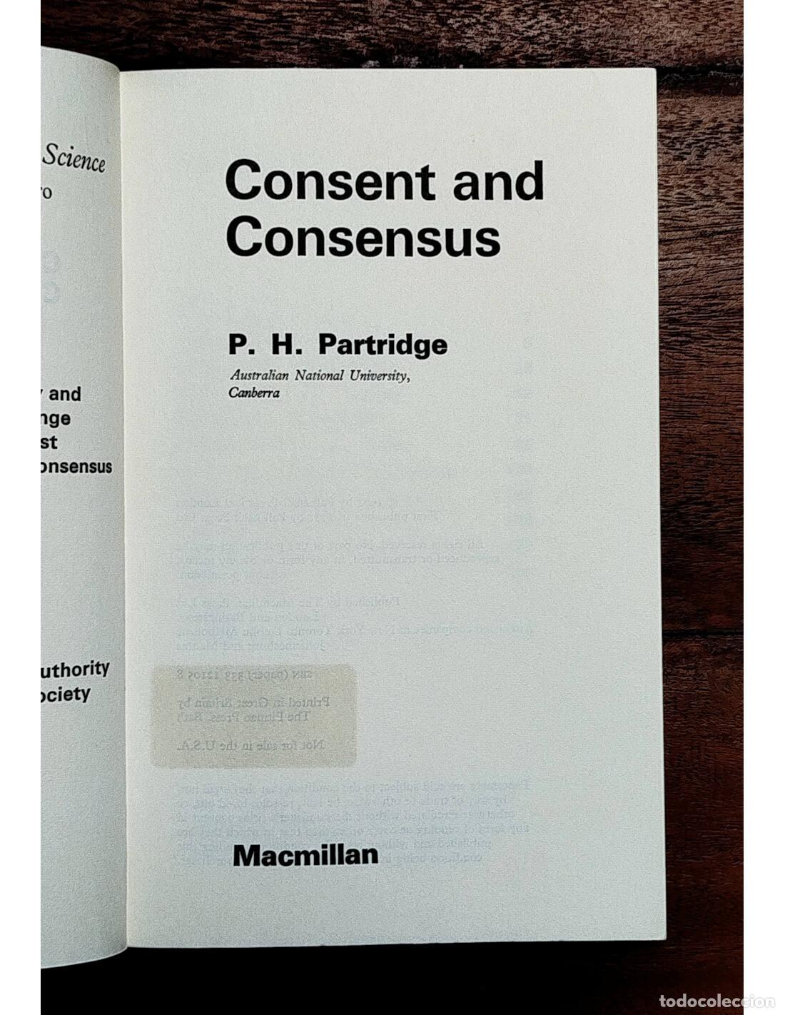 Libros de segunda mano: CONSENT & CONSENSUS. PARTRIDGE, P. H. Macmillan. 1971. - Foto 2