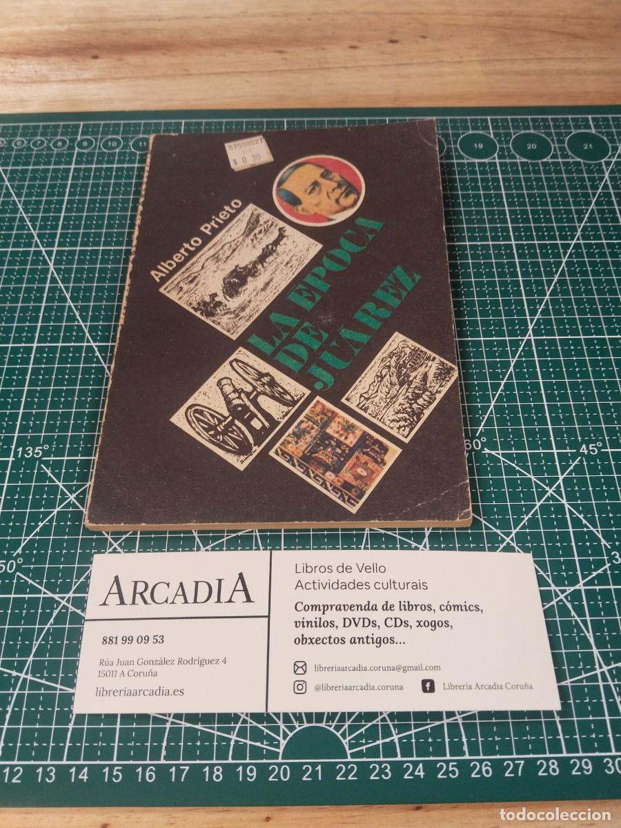 Libros de segunda mano: La &Eacute;poca de Ju&aacute;rez - Alberto Prieto - Foto 1
