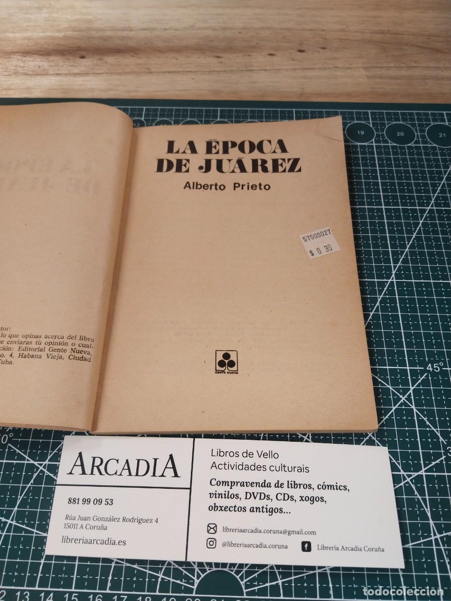Libros de segunda mano: La &Eacute;poca de Ju&aacute;rez - Alberto Prieto - Foto 3
