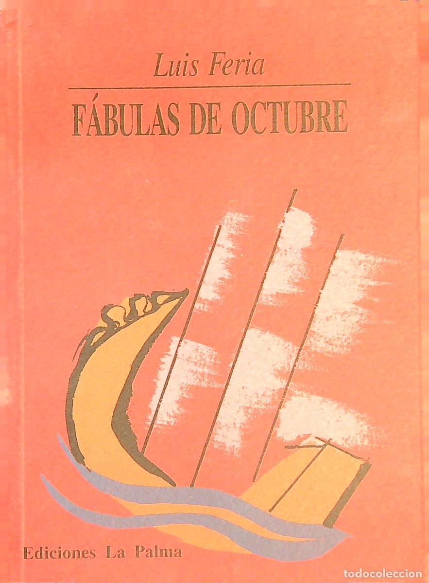 Libros de segunda mano: F&Aacute;BULAS DE OCTUBRE - LUIS FERIA - 2000 - MADRID - Foto 1