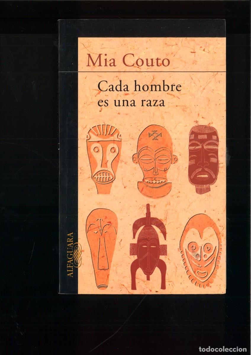 Libros de segunda mano: CADA HOMBRE ES UNA RAZA. Mia Couto - Foto 1