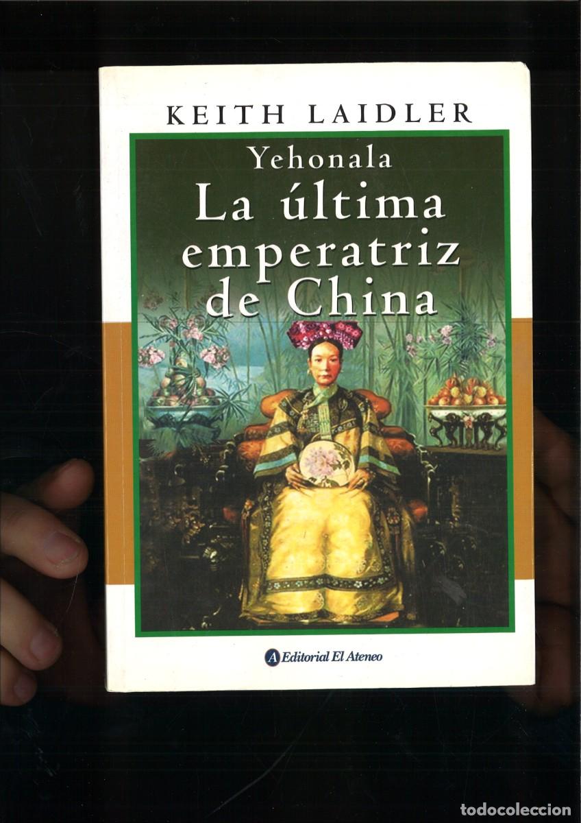 Libros de segunda mano: LA ULTIMA EMPERATRIZ DE CHINA. Keith Laidler - Foto 1