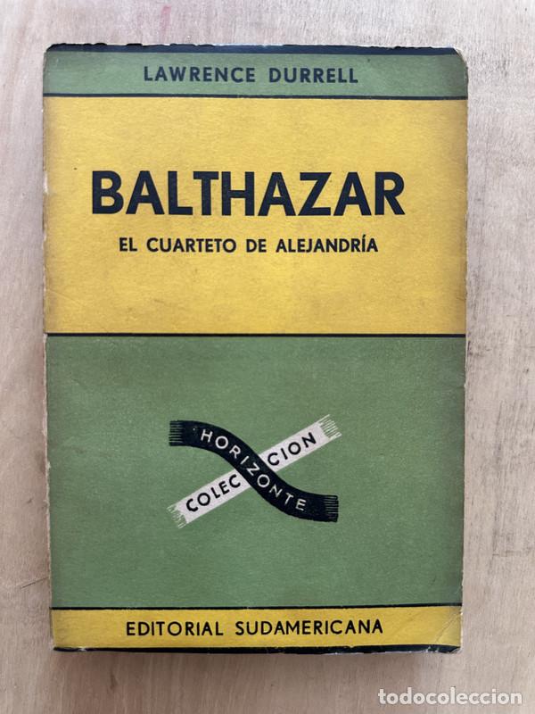 Libros de segunda mano: Balthazar. El cuarteto de Alejandria - Durrell Lawrence - Foto 1