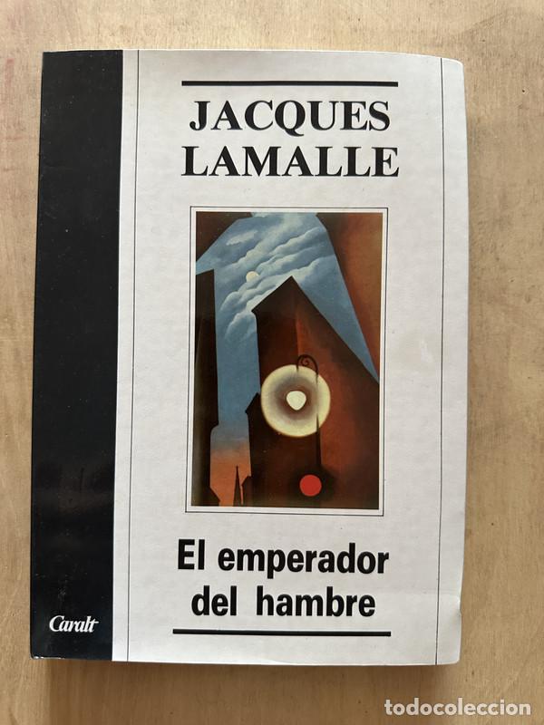 Libros de segunda mano: El emperador del hambre - Lamalle Jacques - Foto 1