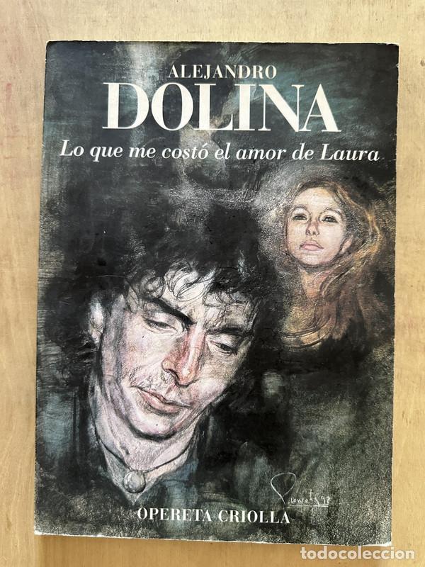 Libros de segunda mano: Lo que me costo el amor de Laura - Dolina Alejandro - Foto 1
