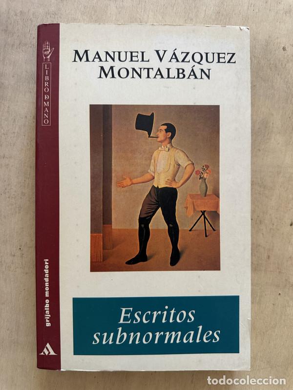 Libros de segunda mano: Escritos Subnormales - Vazquez Montalban Manuel - Foto 1