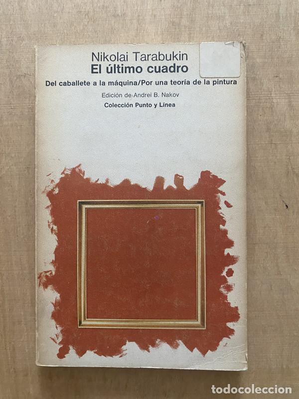 Libros de segunda mano: El ultimo cuadro - Tarabukin Nikolai - Foto 1