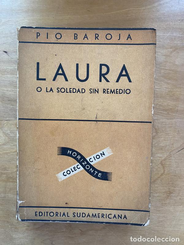 Libros de segunda mano: Laura o la soledad sin remedio - Baroja Pio - Foto 1
