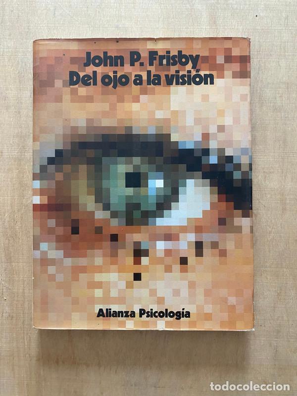 Libros de segunda mano: Del ojo a la vision - Frisby John - Foto 1