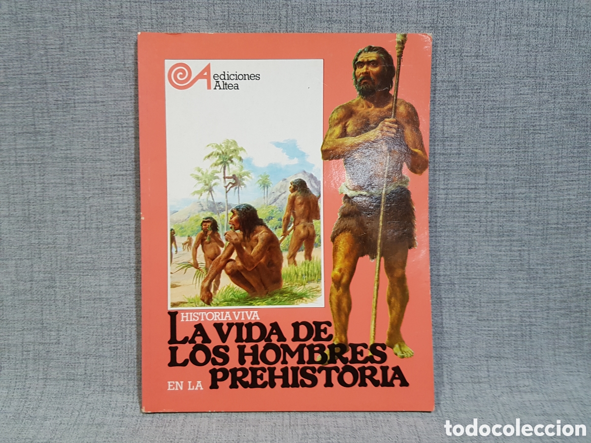 Libros de segunda mano: LA VIDA DE LOS HOMBRES EN LA PREHISTORIA. EDICIONES ALTEA. A&Ntilde;O 1981 - Foto 1