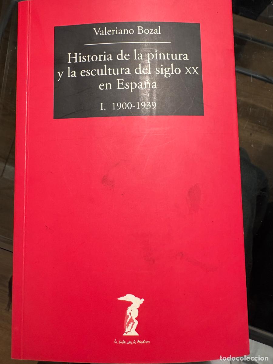 Gebrauchte B&uuml;cher: Historia de la pintura y la escultura del siglo XX en Espa&ntilde;a I.1900-1939