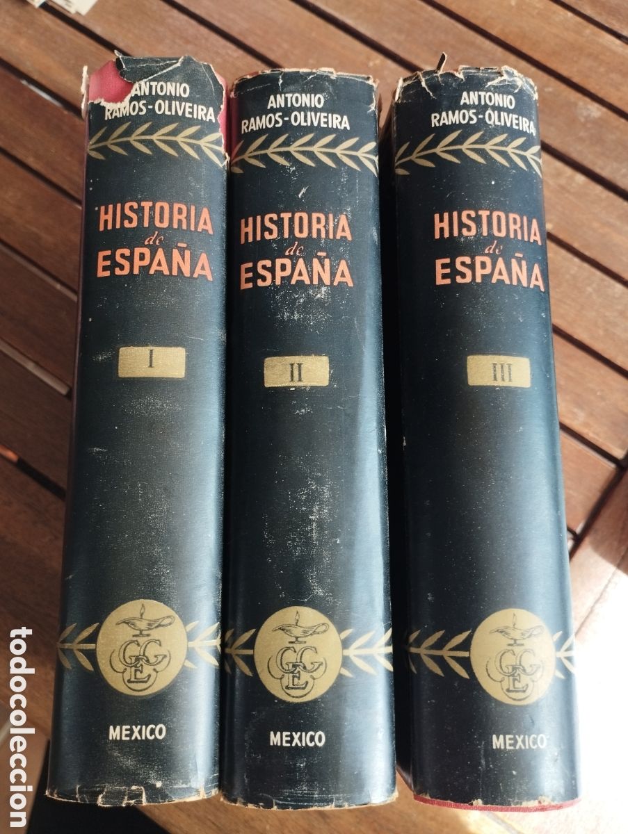 Libros de segunda mano: HISTORIA DE ESPA&Ntilde;A ANTONIO RAMOS OLIVEIRA 1RA ED. CIA. GENERAL DE EDICIONES MEXICO 3 TOMOS TAPA DURA