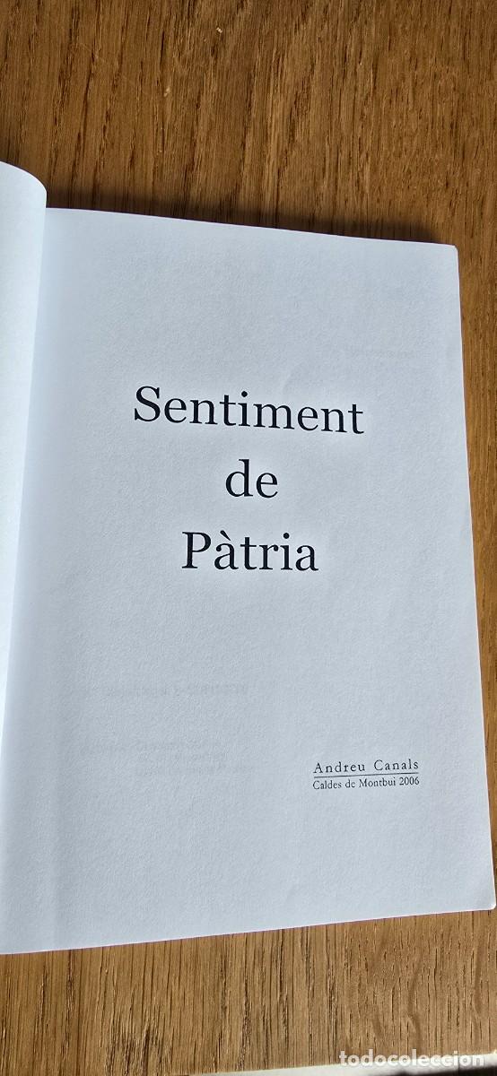Libros de segunda mano: Sentiment de patria. Andreu Canals. 2006 - Foto 4