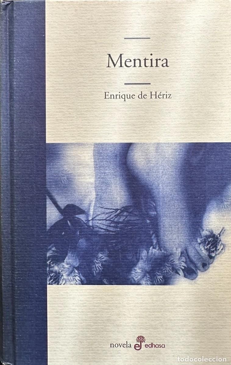 Libros de segunda mano: H&eacute;riz, Enrique de. Mentira. - Foto 1