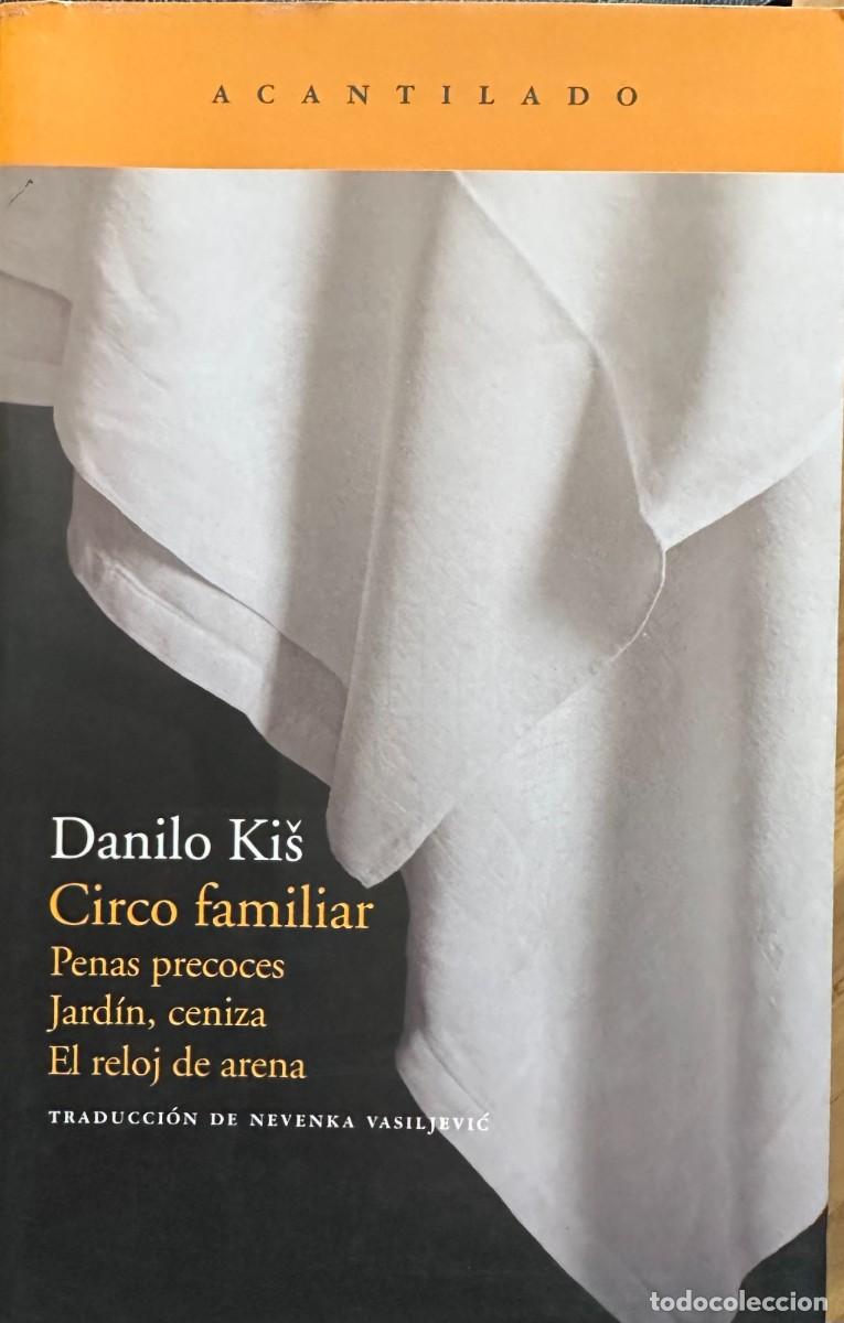 Libros de segunda mano: Danilo Kis. Circo familiar. - Foto 1