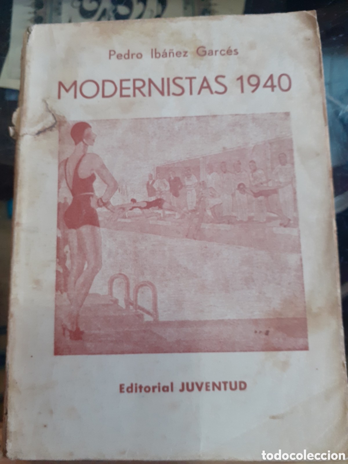 Libri di seconda mano: Modernistas 1940. Pedro Ib&aacute;&ntilde;ez Garc&eacute;s.