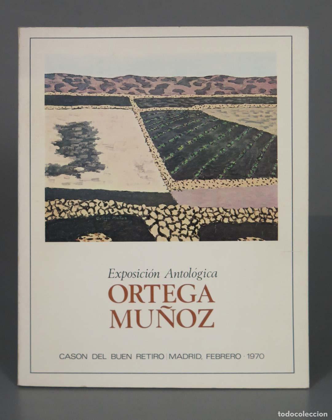 Libros de segunda mano: Exposici&oacute;n Antol&oacute;gica ORTEGA MU&Ntilde;OZ - Foto 1
