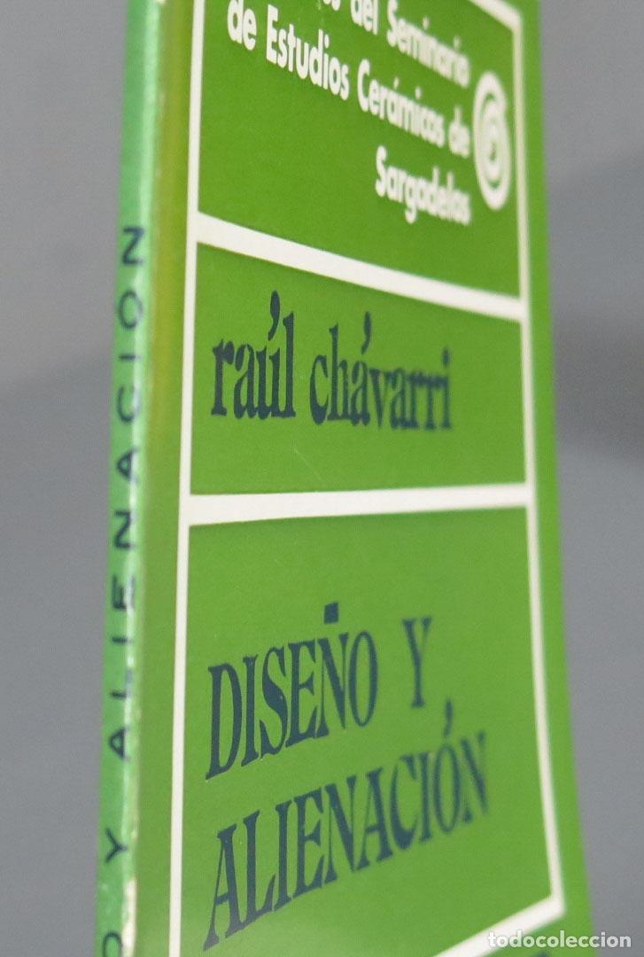 Libros de segunda mano: DISE&Ntilde;O Y ALIENACION. CHAVARRI - Foto 2