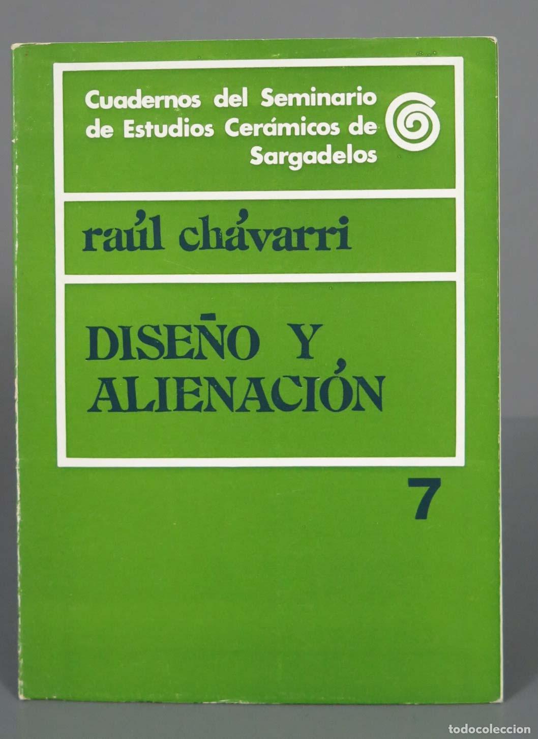 Libros de segunda mano: DISE&Ntilde;O Y ALIENACION. CHAVARRI - Foto 1