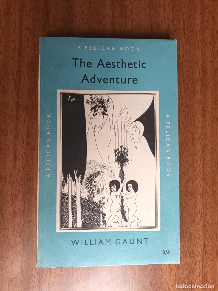 Libros de segunda mano: The Aesthetic Adventure --- William Gaunt - Foto 1