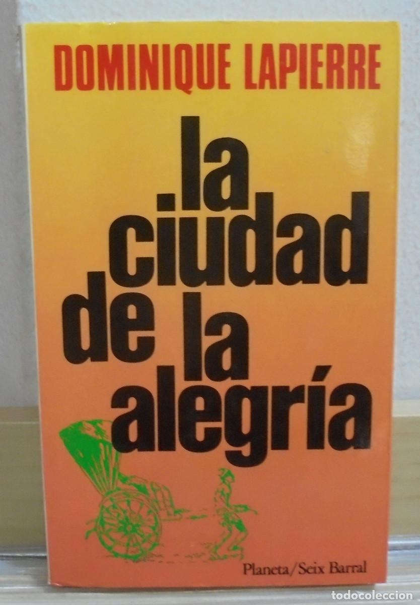 Libros de segunda mano: La ciudad de la alegria. Dominique Lapierre - Foto 1