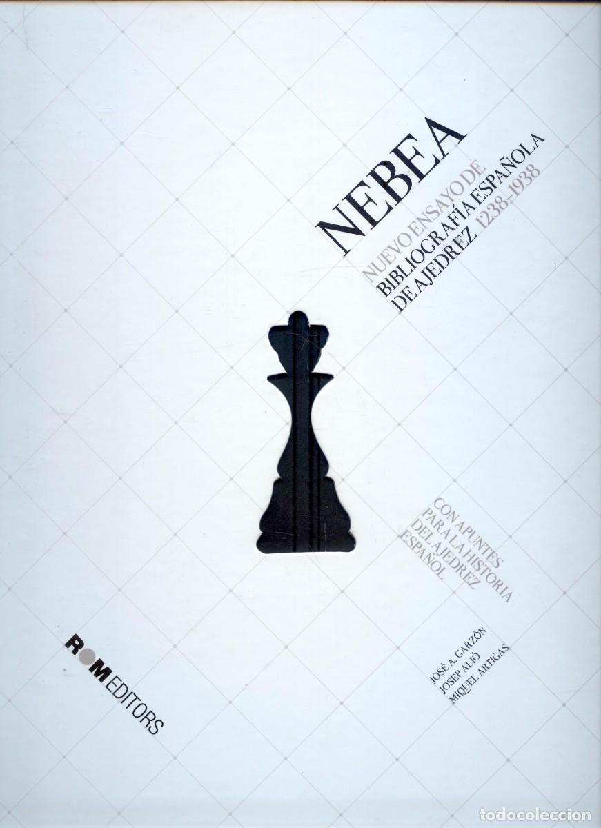 Gebrauchte B&uuml;cher: NUMULITE L0134 NEBEA Nuevo ensayo de bibliograf&iacute;a espa&ntilde;ola de ajedrez 1238 1938 Jos&eacute; Garz&oacute;n