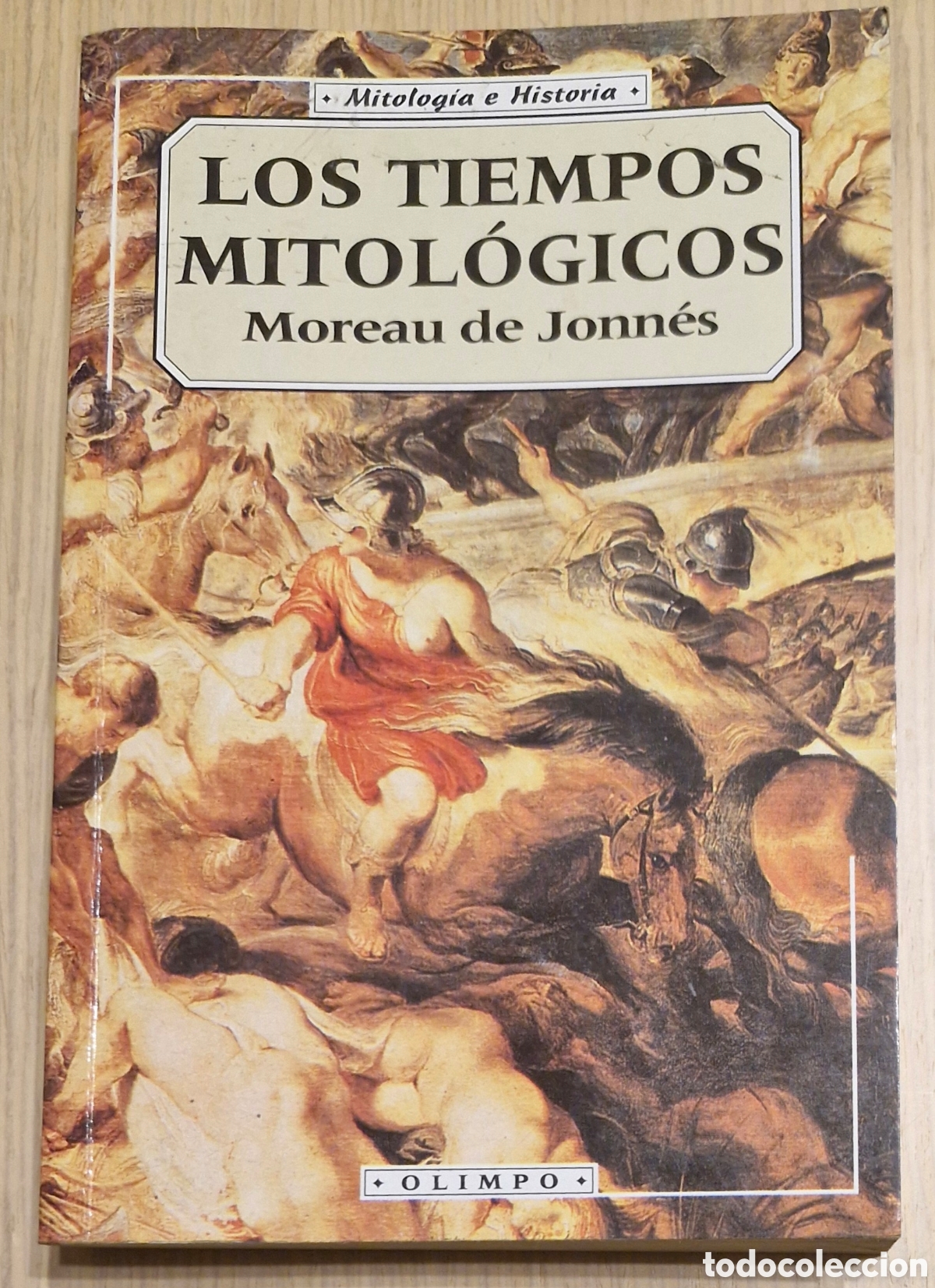 Libros de segunda mano: LOS TIEMPOS MITOL&Oacute;GICOS - Moreau de Jonn&eacute;s - Foto 1