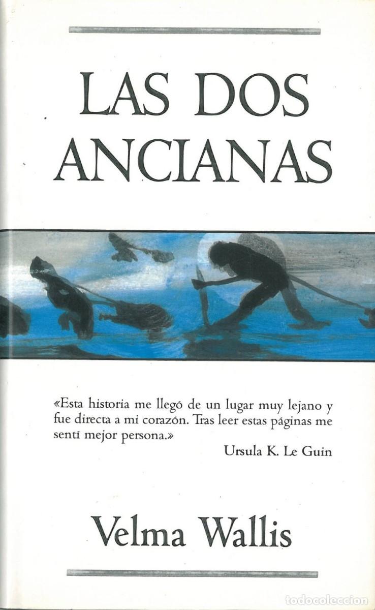 Libros de segunda mano: Las dos ancianas - Wallis, Velma - Foto 1