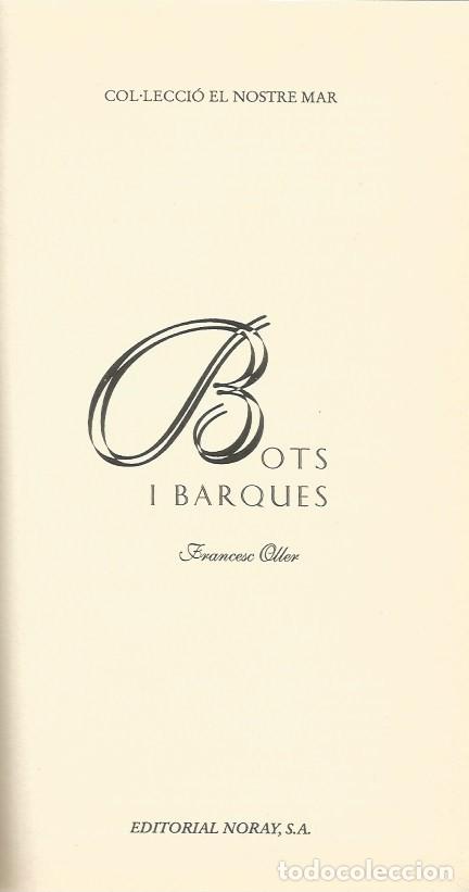 Libros de segunda mano: BOTS I BARQUES - FRANCESC OLLER - Foto 4