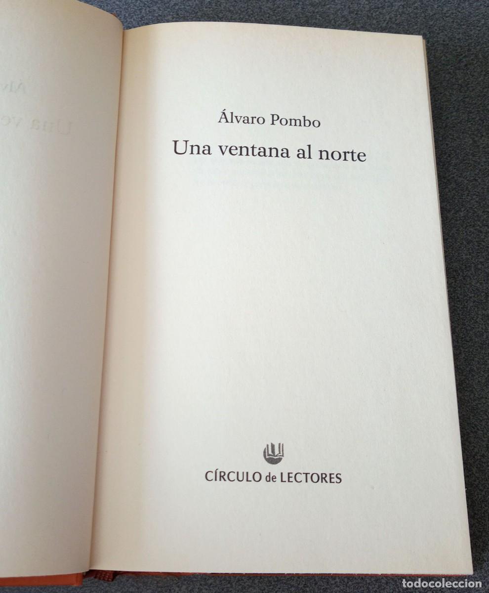 Libros de segunda mano: Una Ventana Al Norte &Aacute;lvaro Pombo - Foto 3