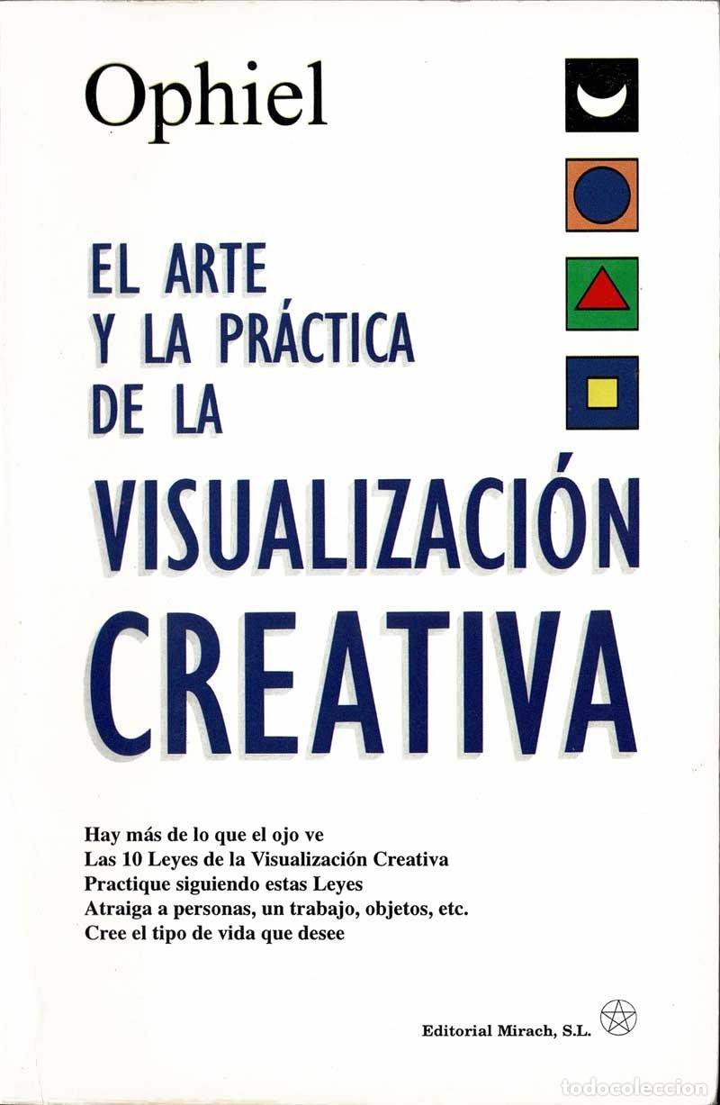 Libros de segunda mano: El Arte y la Pr&aacute;ctica de la Visualizaci&oacute;n Creativa - Ophiel - Foto 1