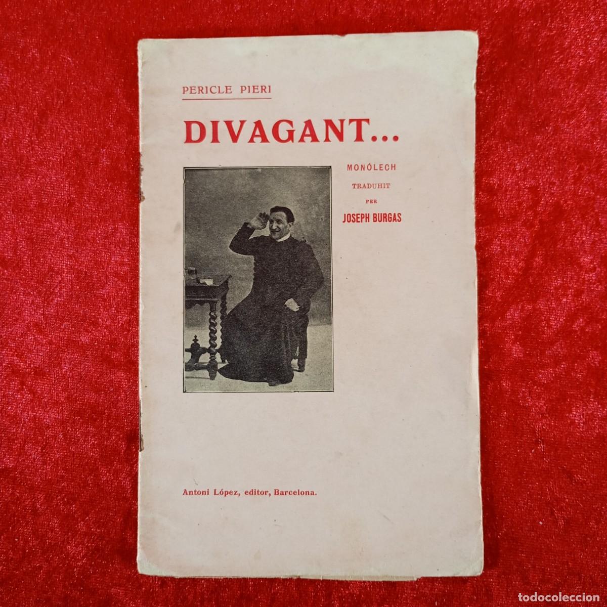 Libros de segunda mano: DIVAGANT... PERICLE PIERI - ANTONI L&Oacute;PEZ EDITOR / 2312 - Foto 1