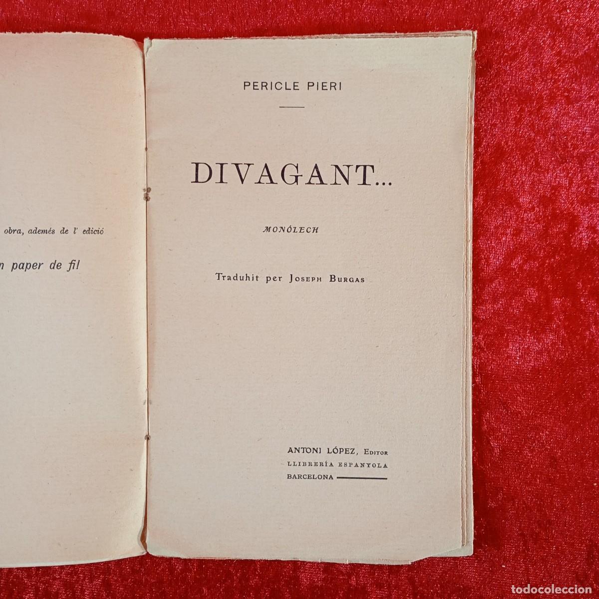 Libros de segunda mano: DIVAGANT... PERICLE PIERI - ANTONI L&Oacute;PEZ EDITOR / 2312 - Foto 3