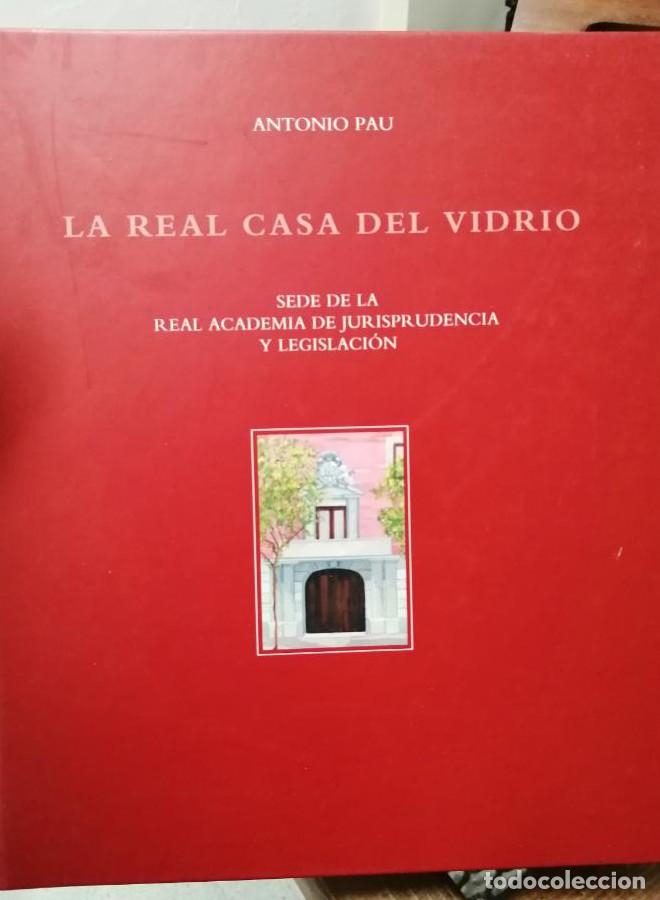 Libros de segunda mano: LA REAL CASA DEL VIDRIO - Antonio Pau - Foto 1