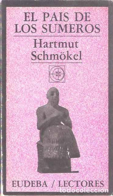 Libros de segunda mano: El pa&iacute;s de los Sumeros - Hartmut Schmokel - Foto 1