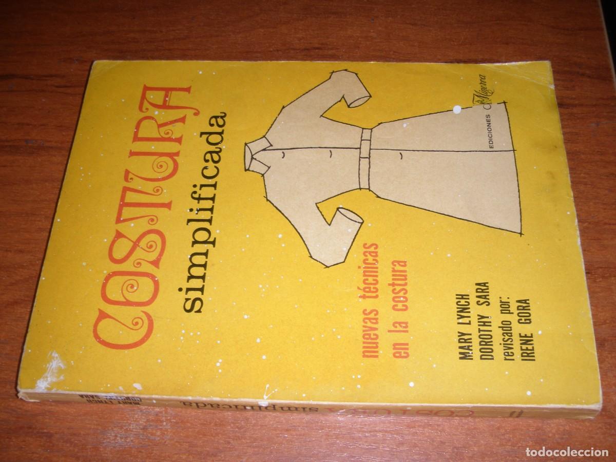 Libros de segunda mano: LIBRO COSTURA SIMPLIFICADA UNICO!!! - Foto 2