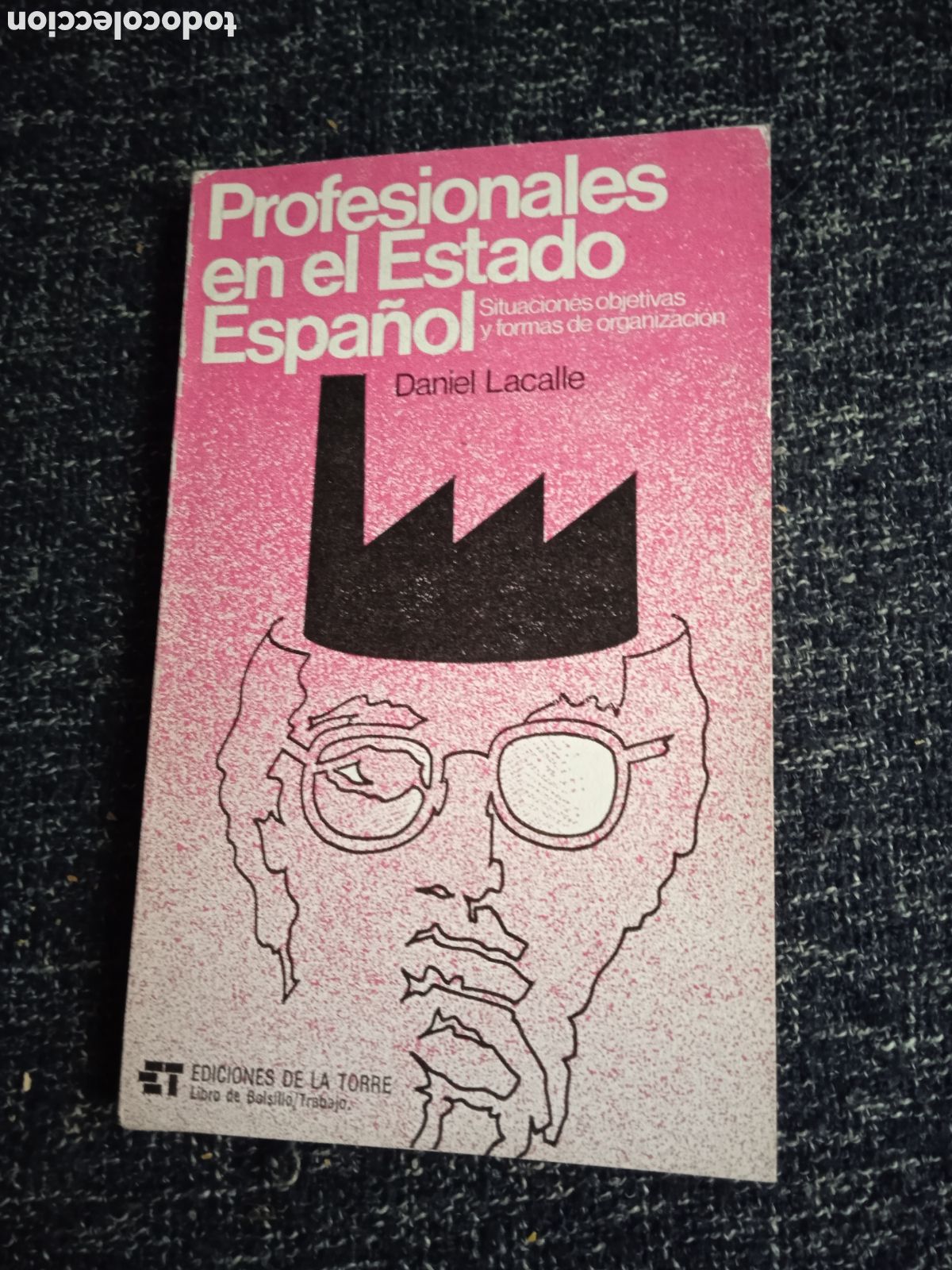 Libros de segunda mano: PROFESIONALES EN EL ESTADO ESPA&Ntilde;OL. / DANIEL LACALLE . - Foto 1