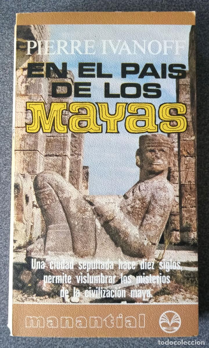 Libros de segunda mano: En El Pa&iacute;s De Los Mayas Pierre Ivanoff - Foto 1
