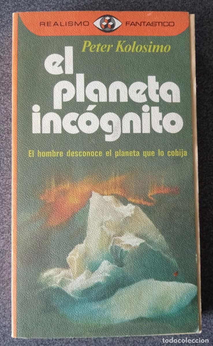 Libros de segunda mano: El Planeta Inc&oacute;gnito Peter Kolosimo - Foto 1