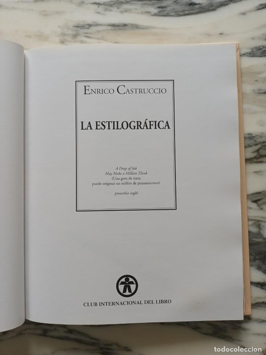 Libros de segunda mano: LA ESTILOGR&Aacute;FICA - ENRICO CASTRUCCIO - 2000 - Foto 2
