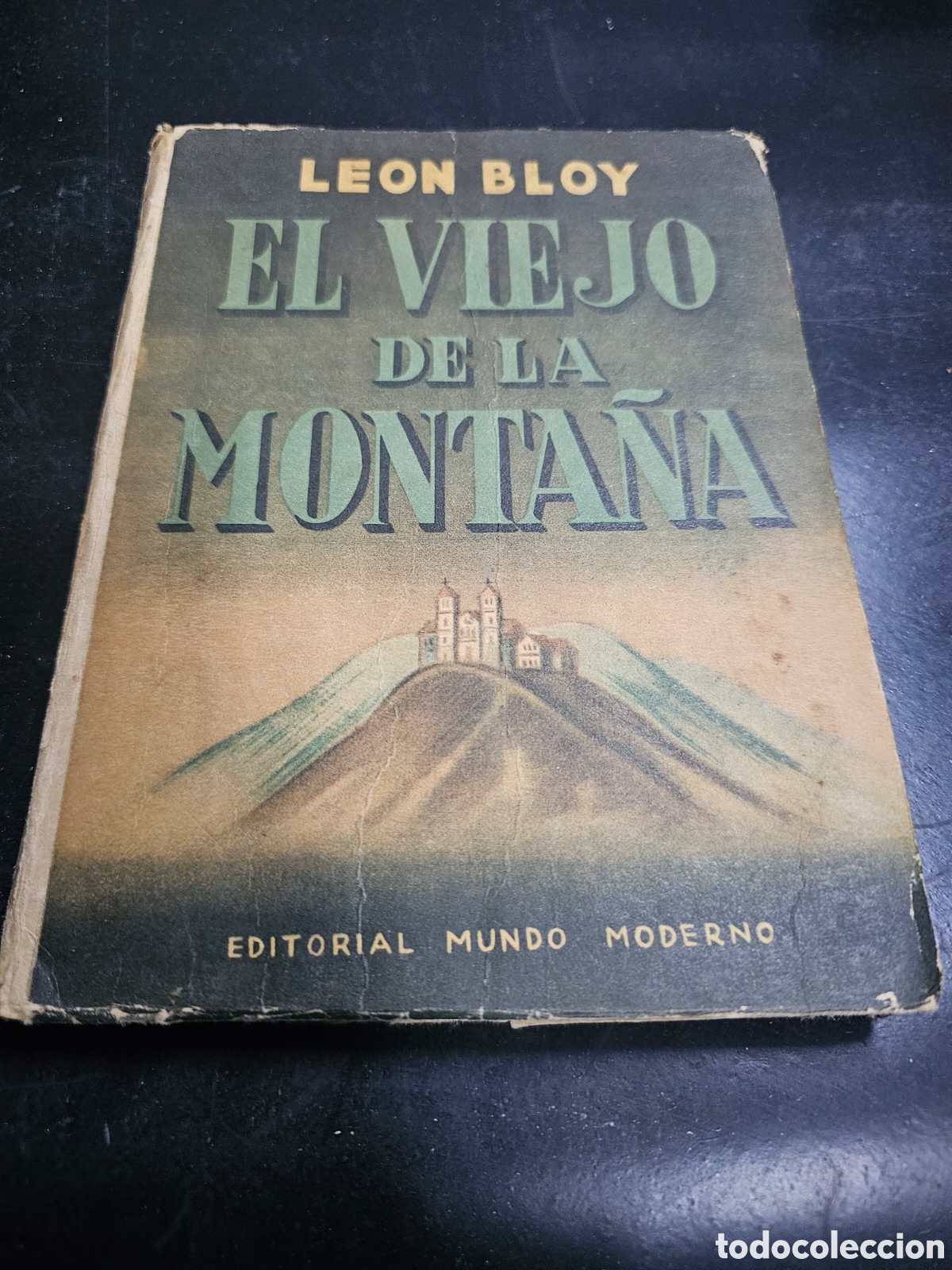 Libros de segunda mano: EL VIEJO DE LA MONTA&Ntilde;A - LEON BLOY - - Foto 1