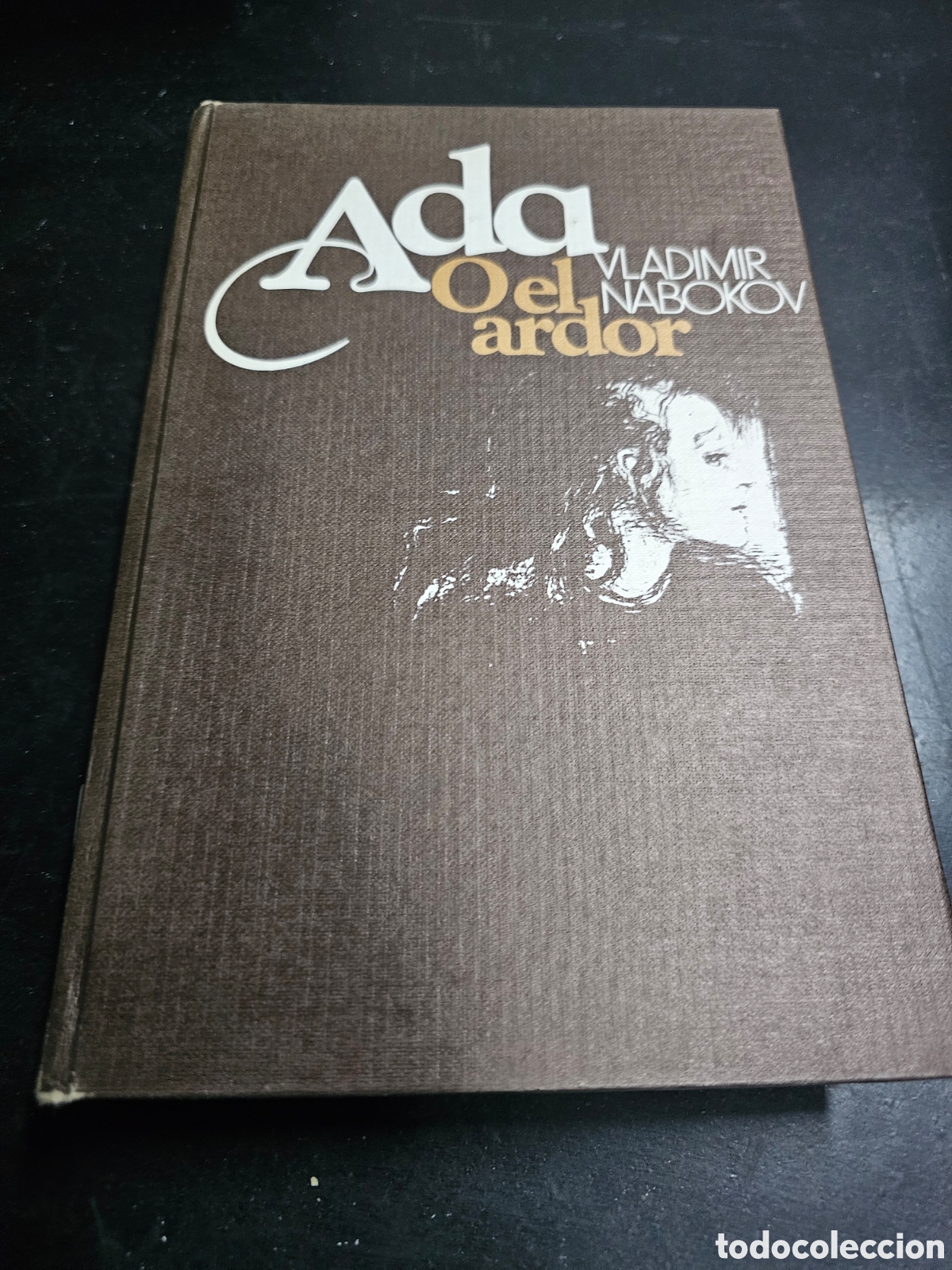 Libros de segunda mano: ADA O EL ARDOR - VLADIMIR NABOKOV - - Foto 1