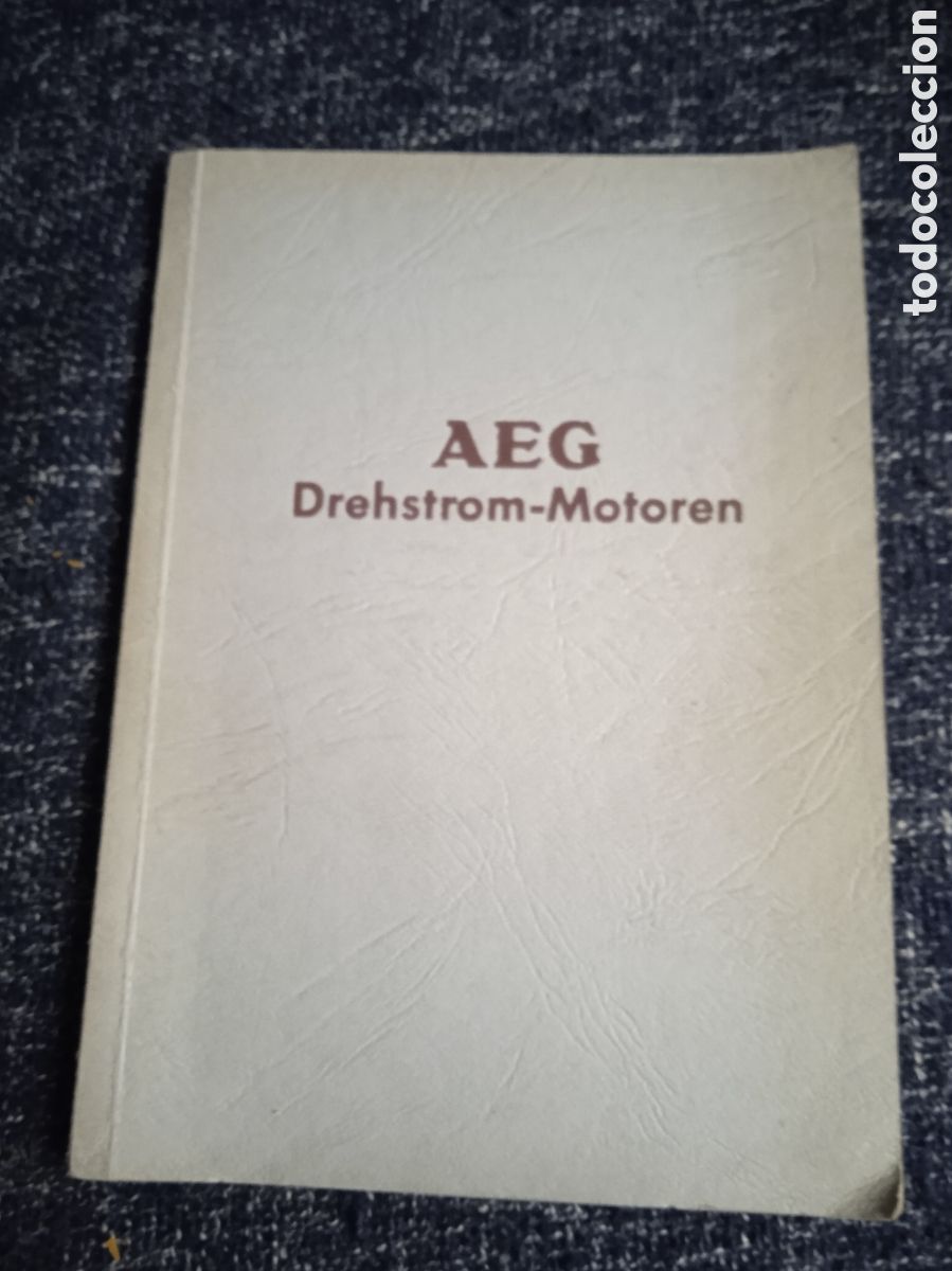 Gebrauchte B&uuml;cher: AEG Drehstrom-Motoren. / Schmitt, Walter: - 1952