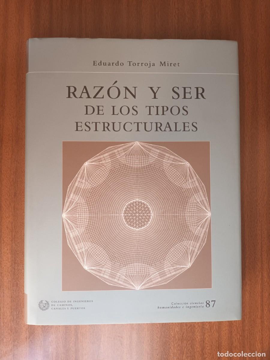 Libros de segunda mano: Raz&oacute;n y ser de los tipos estructurales --- Eduardo Torroja - Foto 1