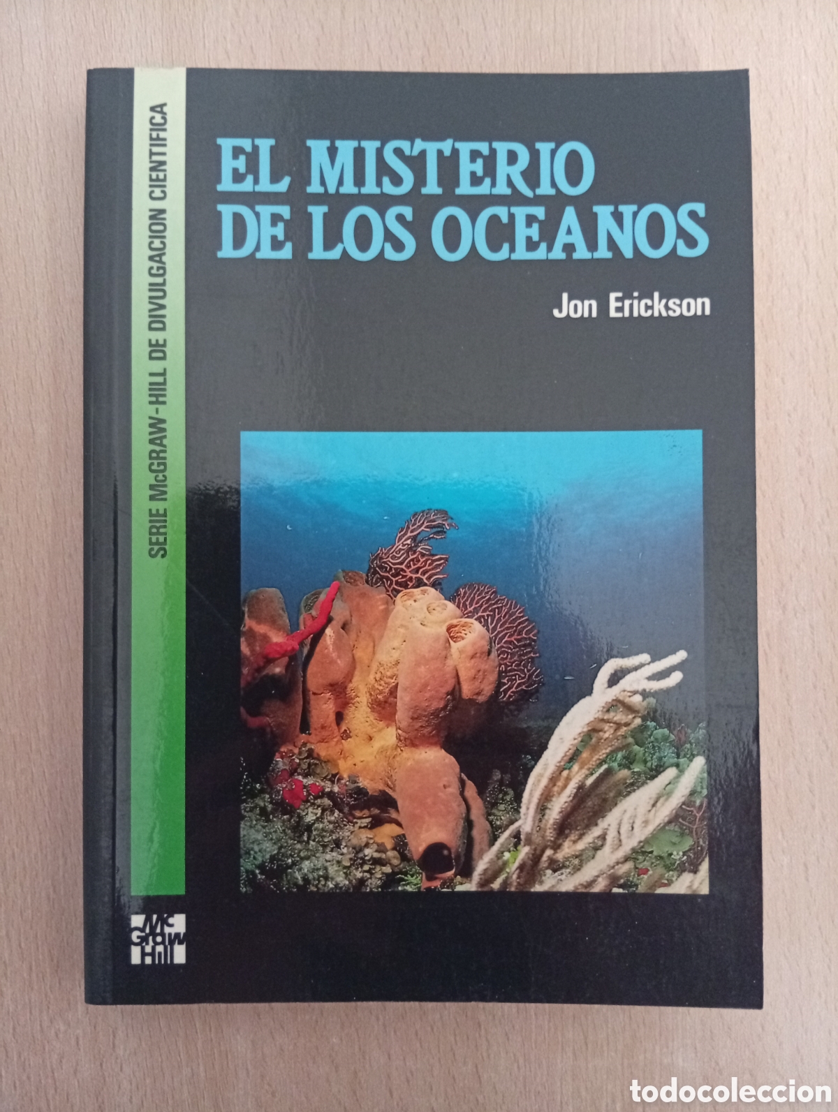 Libros de segunda mano: EL MISTERIO DE LOS OC&Eacute;ANOS + EL EFECTO INVERNADERO + LAS TORMENTAS. Jon Erickson - Foto 2