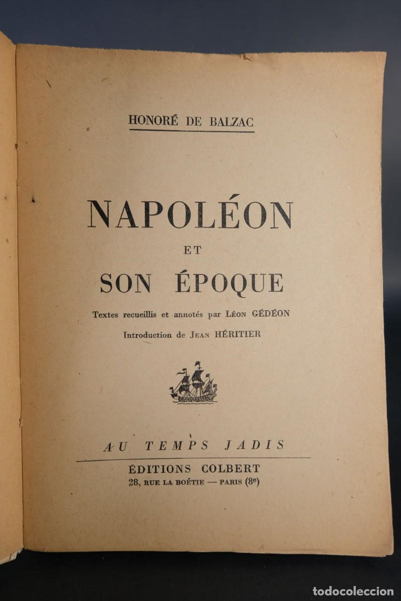 Libros de segunda mano: Napole&oacute;n et son &eacute;poque - Honor&eacute; de Balzac - &Eacute;ditions Colbert, 1943 - Foto 5